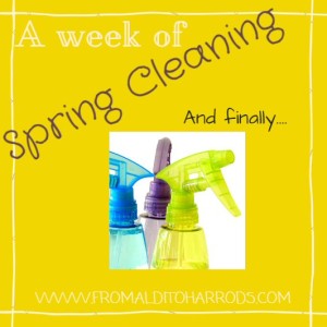 A week of Spring Cleaning – and Finally