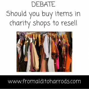 Debate: buying from charity shops to sell on
