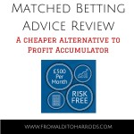 Matched Betting Advice Review