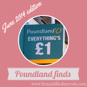 Poundland Finds June