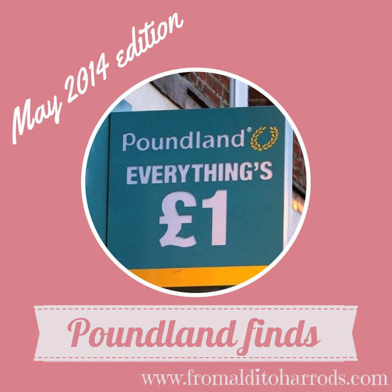 Poundland Finds May
