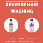 Reverse washing your hair – thick hair edition
